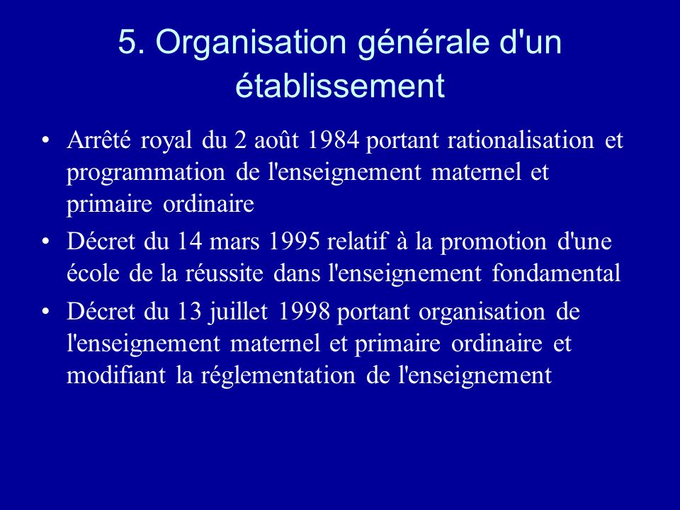 5. Organisation générale d un établissement