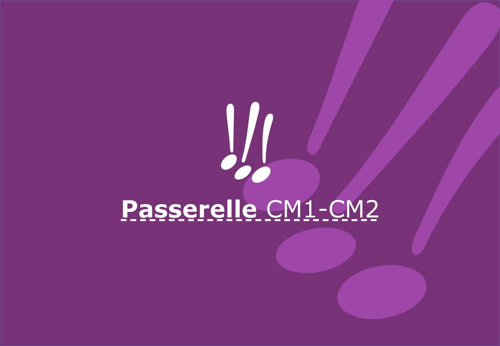 Passerelle CM1-CM2