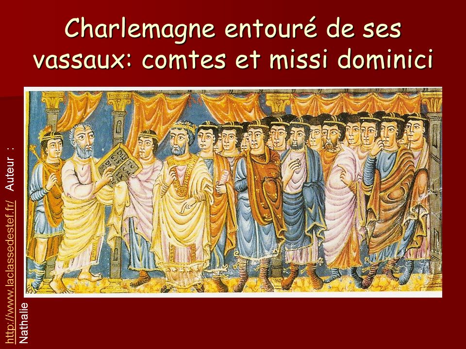 Charlemagne entouré de ses vassaux: comtes et missi dominici