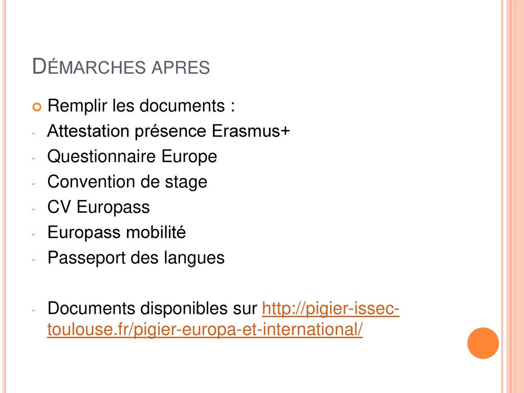 Démarches apres Remplir les documents : Attestation présence Erasmus+