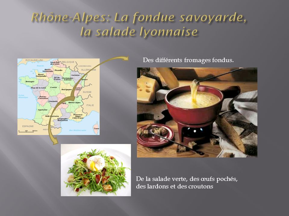 Rhône-Alpes: La fondue savoyarde, la salade lyonnaise
