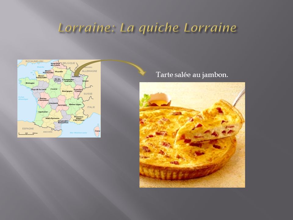 Lorraine: La quiche Lorraine