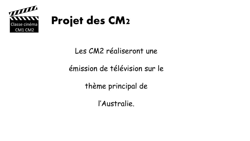 Classe cinéma CM1 CM2. Projet des CM2.