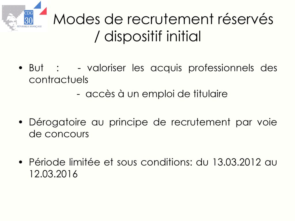 Modes de recrutement réservés / dispositif initial