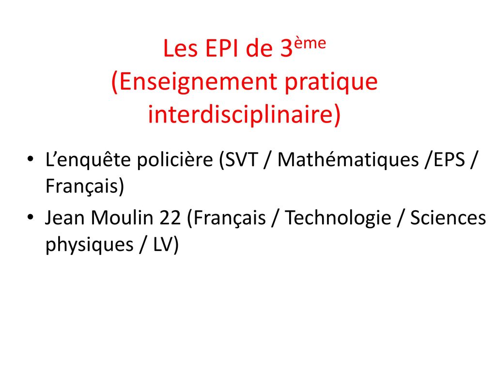 Les EPI de 3ème (Enseignement pratique interdisciplinaire)