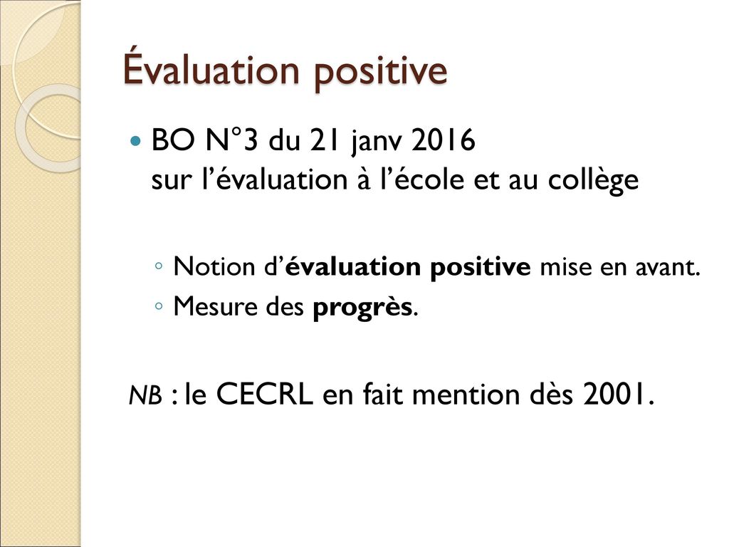 Évaluation positive BO N°3 du 21 janv 2016 sur l’évaluation à l’école et au collège. Notion d’évaluation positive mise en avant.