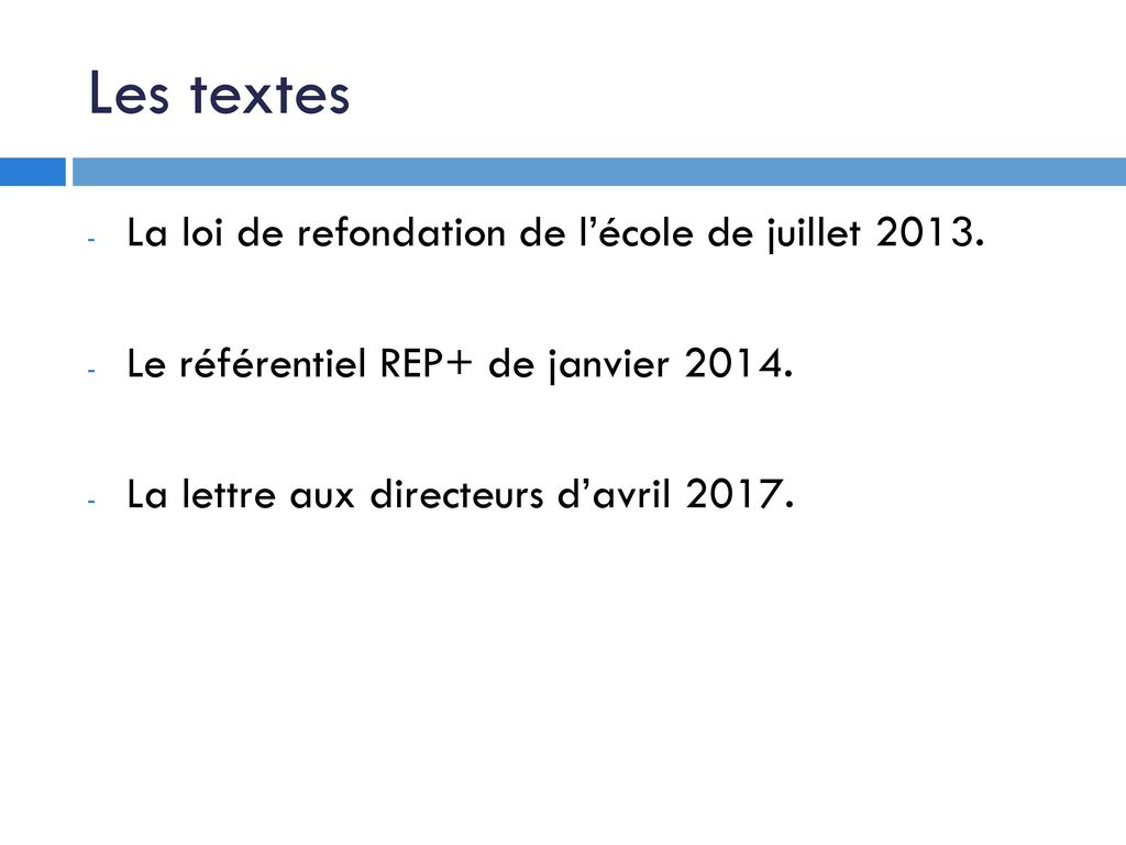 Les textes La loi de refondation de l’école de juillet 2013.