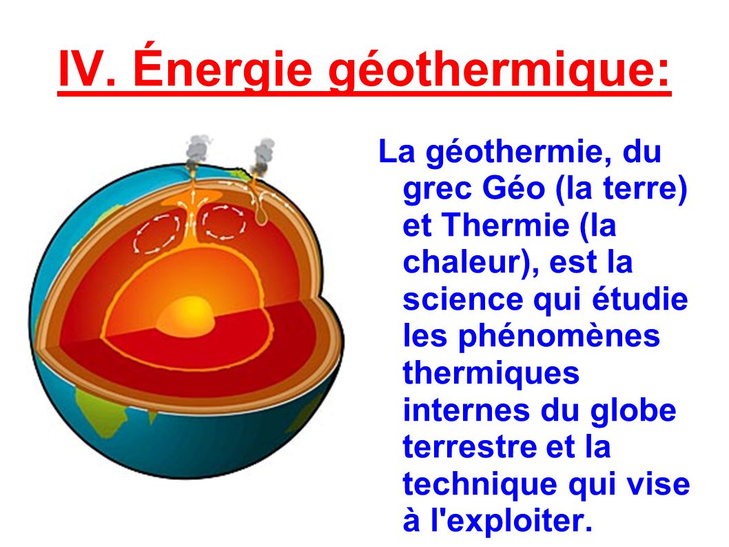 IV. Énergie géothermique: