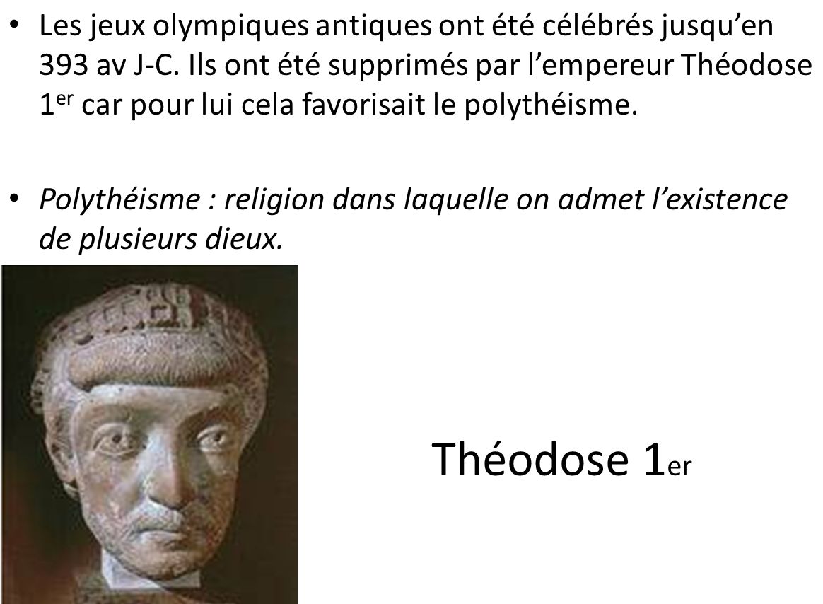 Les jeux olympiques antiques ont été célébrés jusqu’en 393 av J-C