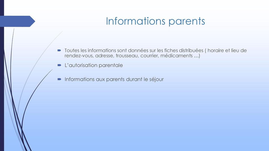 Informations parents L’autorisation parentale