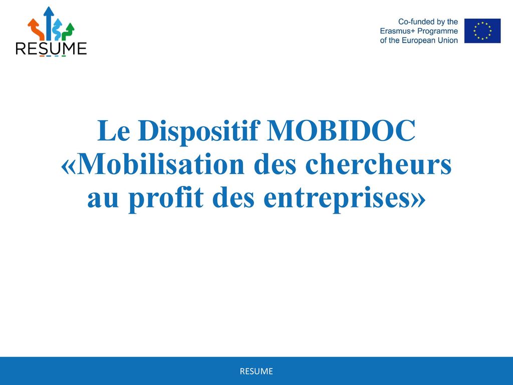 Le Dispositif MOBIDOC «Mobilisation des chercheurs au profit des entreprises»