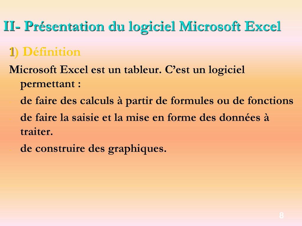 II- Présentation du logiciel Microsoft Excel