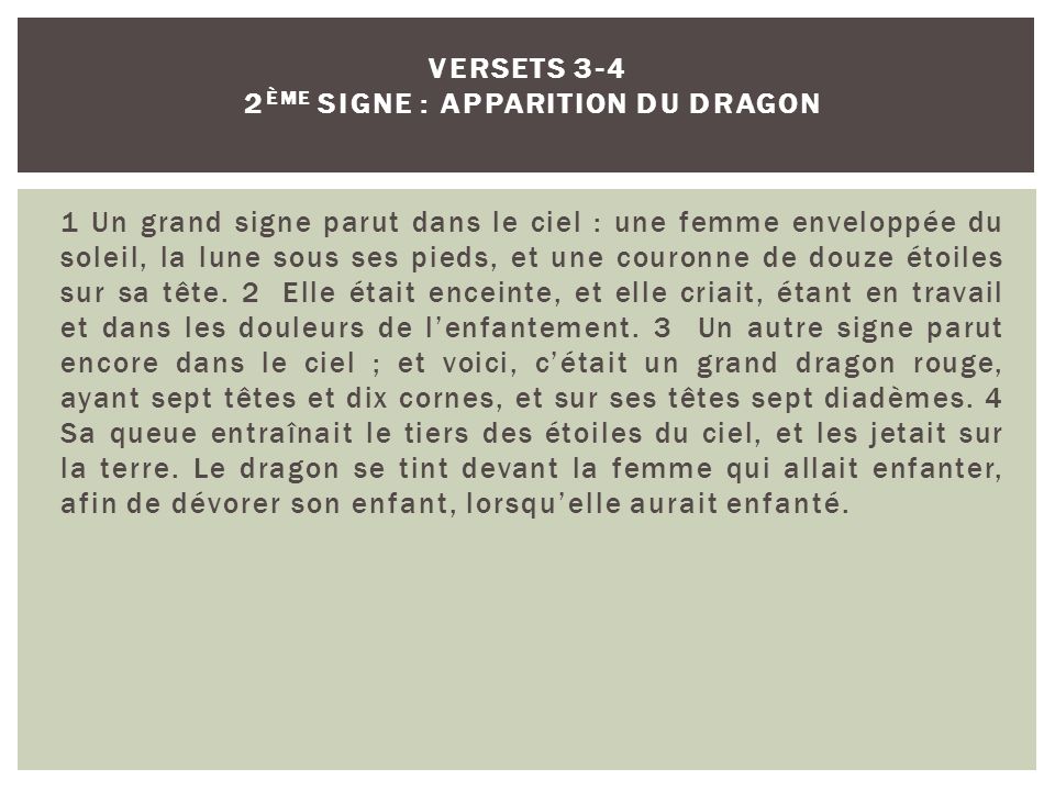 Versets 3-4 2ème signe : apparition du dragon