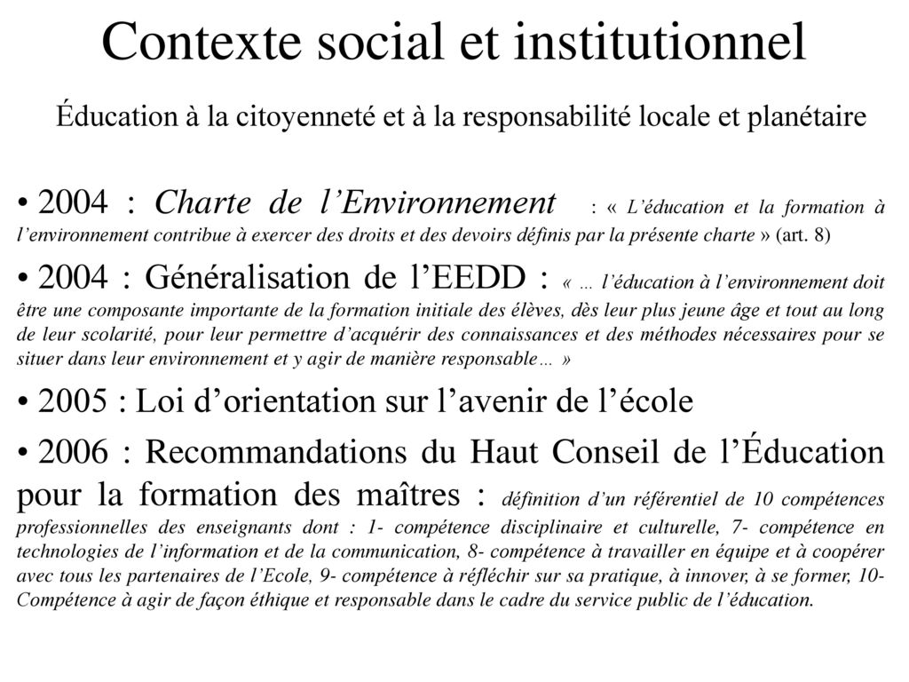 Contexte social et institutionnel Éducation à la citoyenneté et à la responsabilité locale et planétaire
