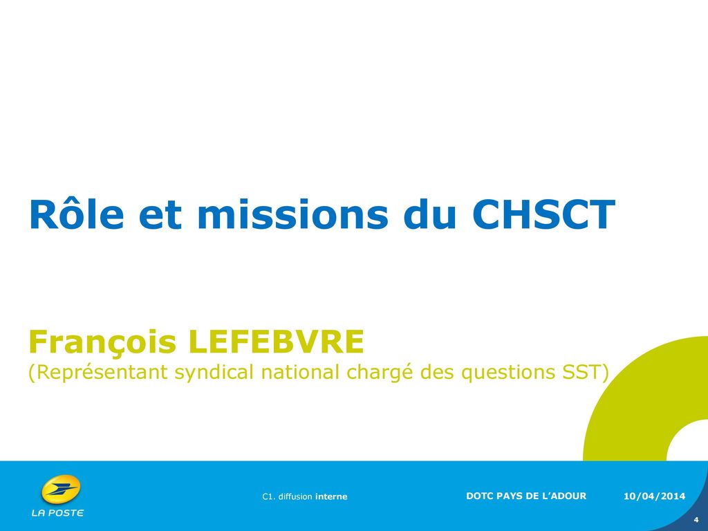Rôle et missions du CHSCT François LEFEBVRE (Représentant syndical national chargé des questions SST)
