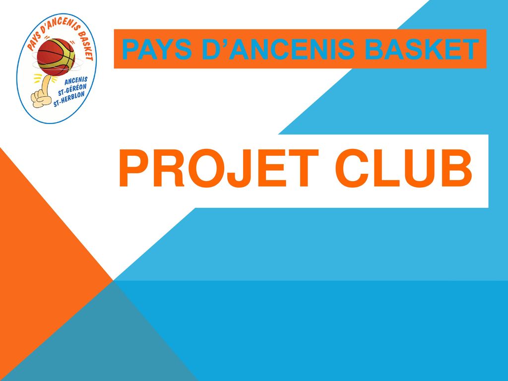 PAYS D’ANCENIS BASKET PROJET CLUB