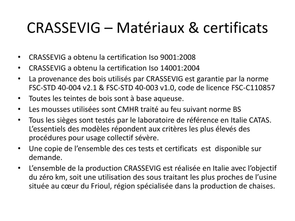 CRASSEVIG – Matériaux & certificats