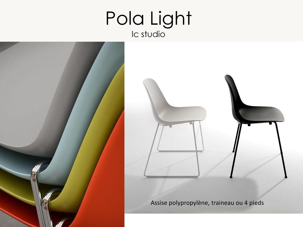 Pola Light lc studio Assise polypropylène, traineau ou 4 pieds