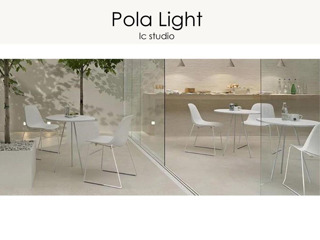 Pola Light lc studio