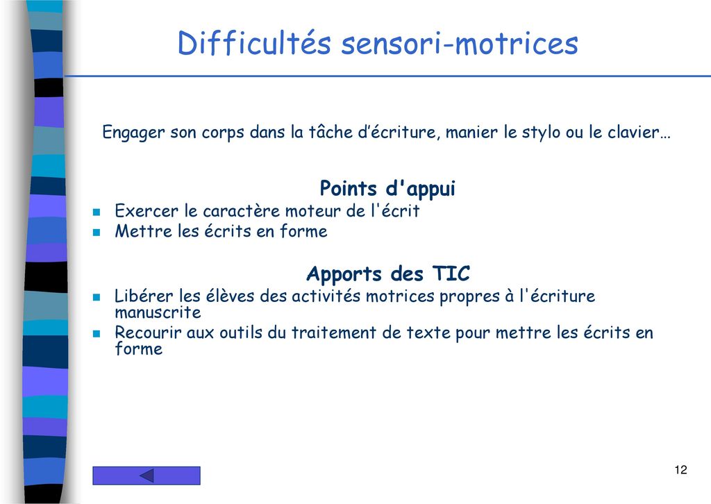 Difficultés sensori-motrices