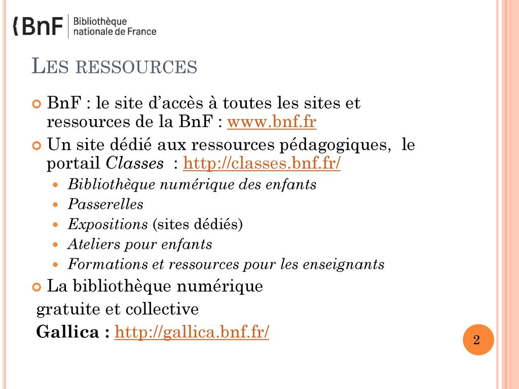 Les ressources BnF : le site d’accès à toutes les sites et ressources de la BnF :