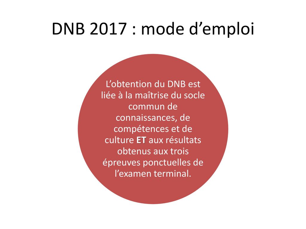 DNB 2017 : mode d’emploi