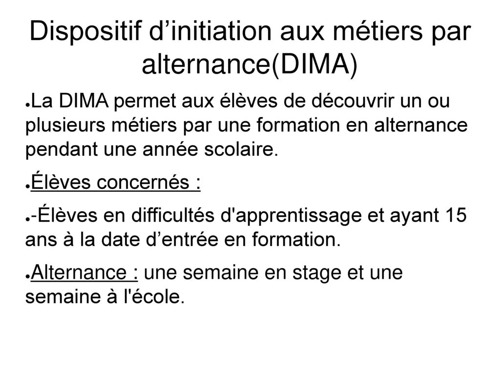 Dispositif d’initiation aux métiers par alternance(DIMA)