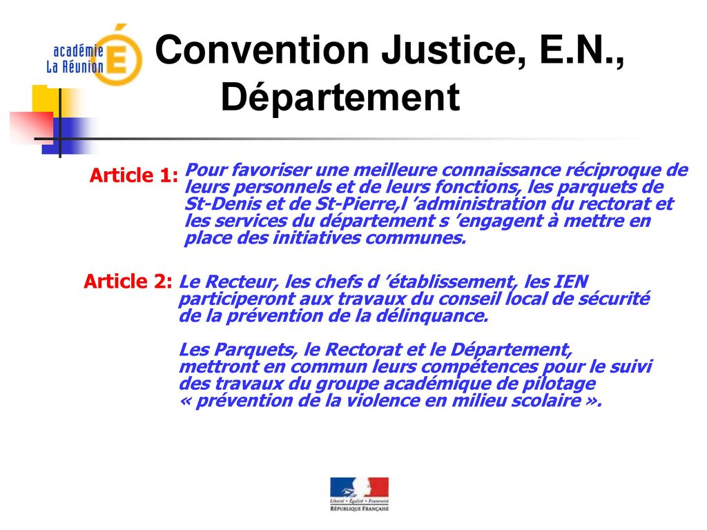 Convention Justice, E.N., Département Article 1: Article 2: