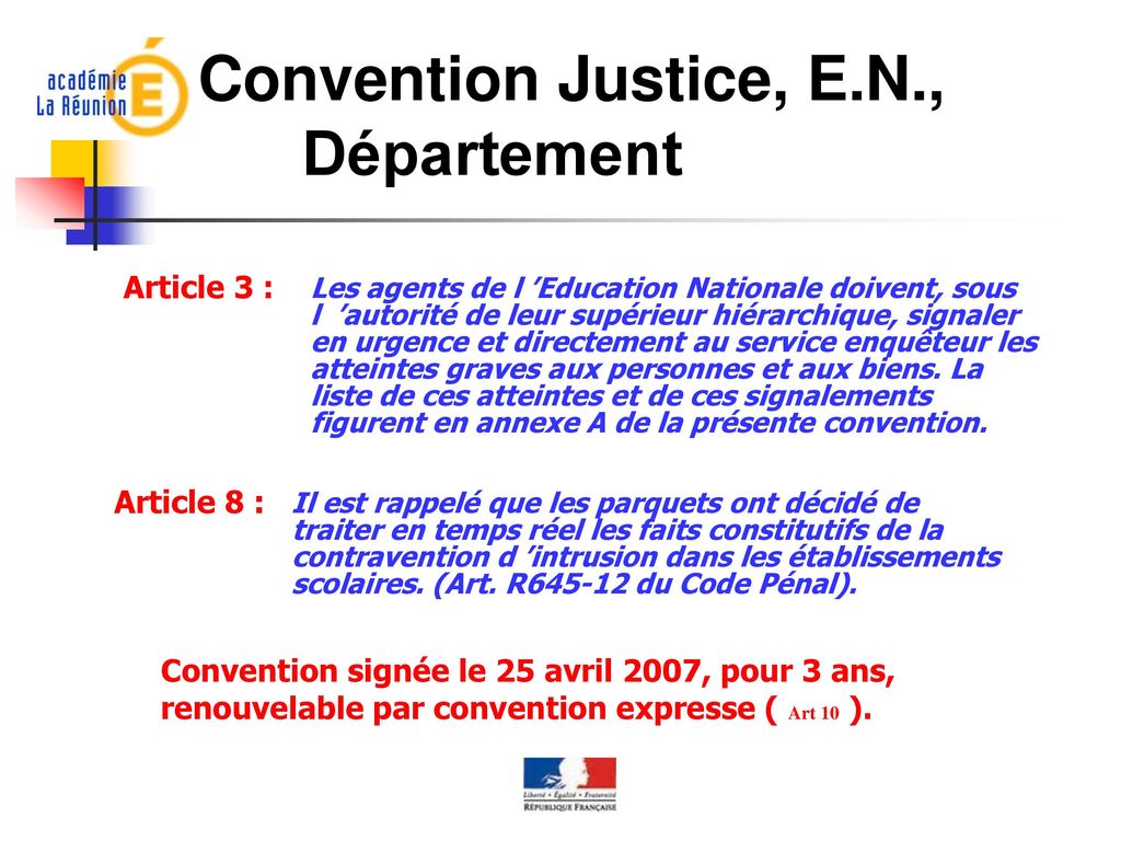 Convention Justice, E.N., Département Article 3 : Article 8 :