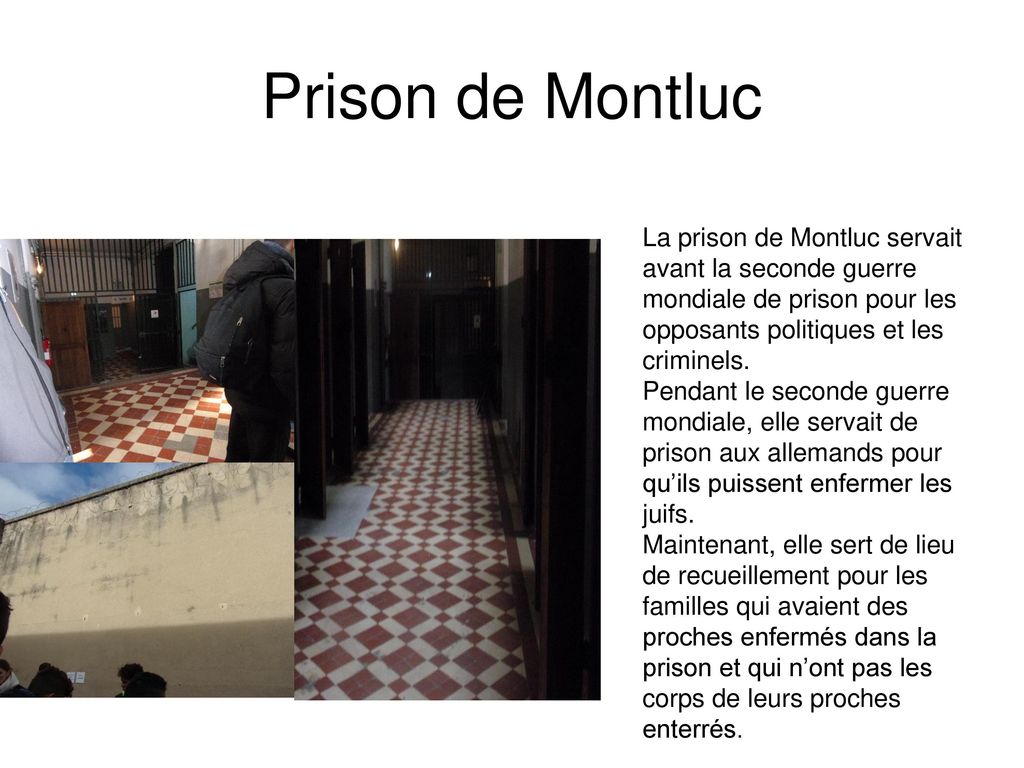 Prison de Montluc La prison de Montluc servait
