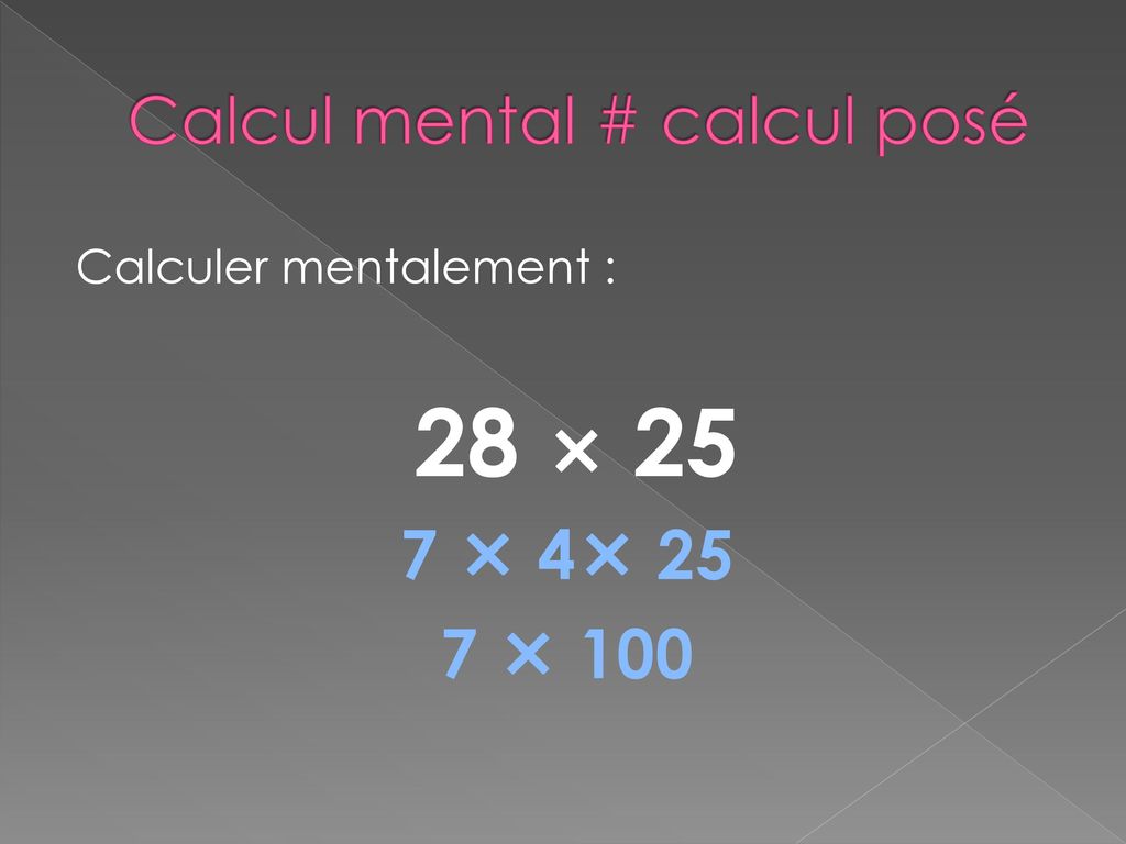 Calcul mental # calcul posé