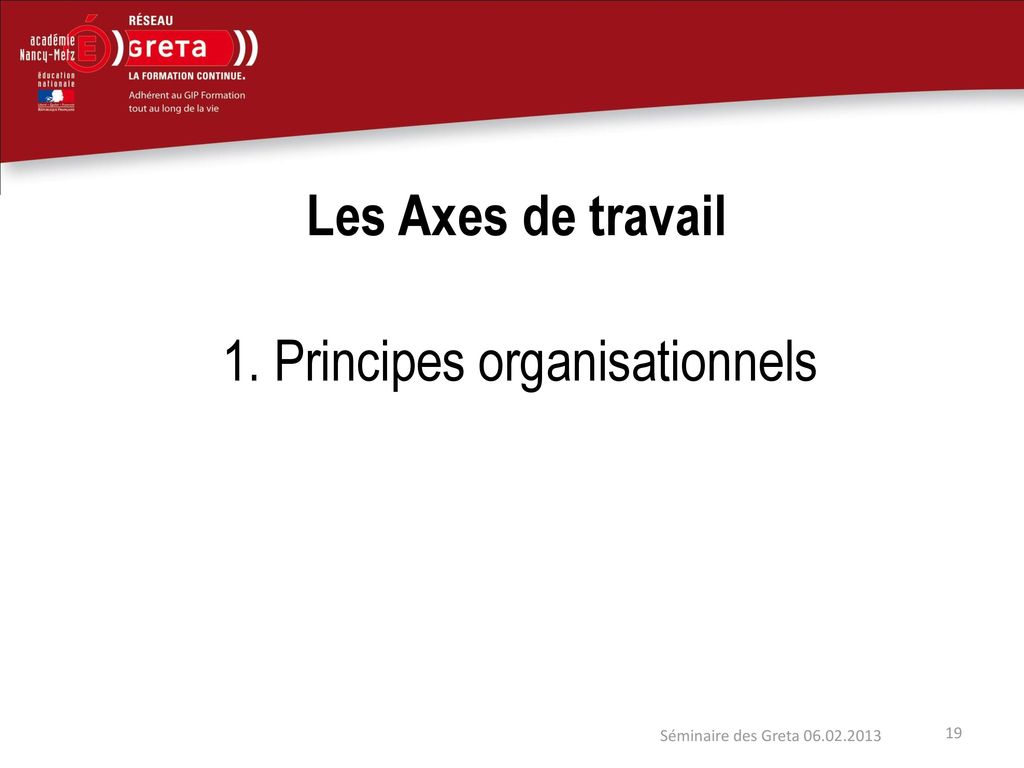 1. Principes organisationnels