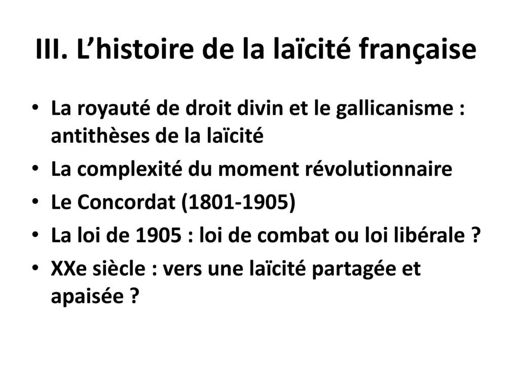 III. L’histoire de la laïcité française