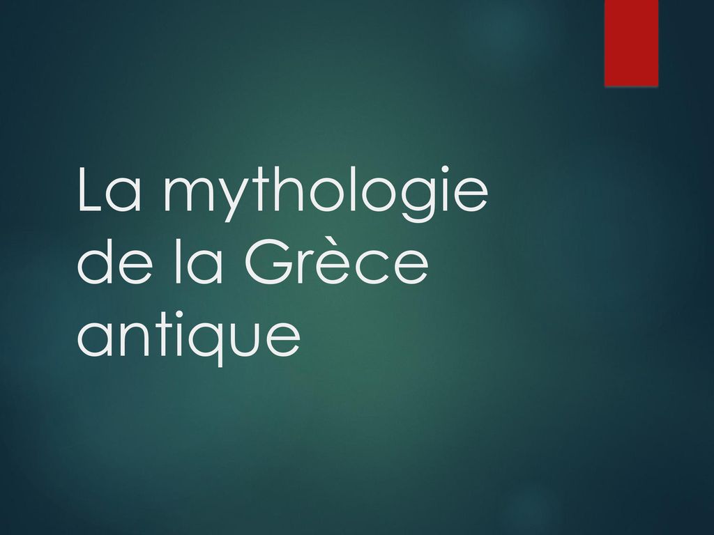 La mythologie de la Grèce antique
