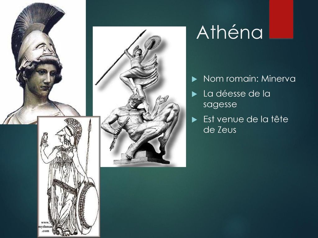 Athéna Nom romain: Minerva La déesse de la sagesse