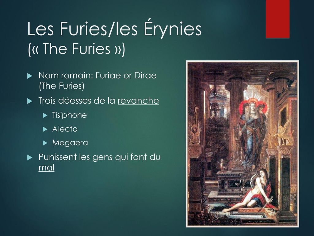 Les Furies/les Érynies (« The Furies »)