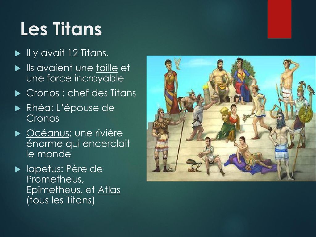Les Titans Il y avait 12 Titans.