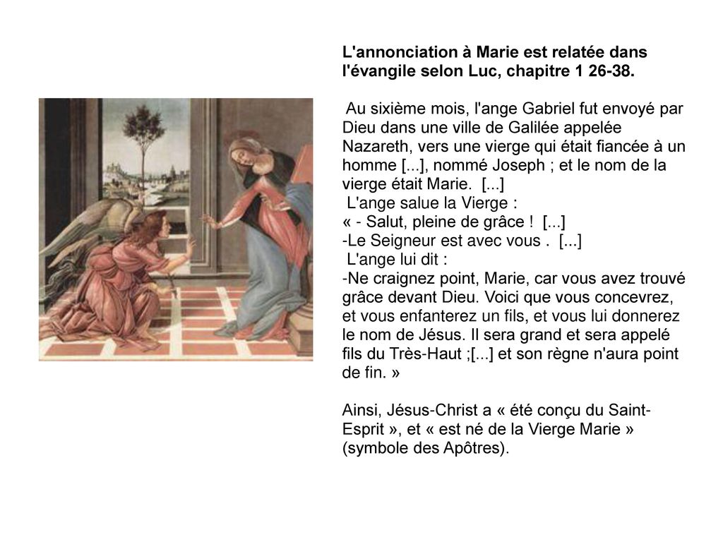 L annonciation à Marie est relatée dans l évangile selon Luc, chapitre