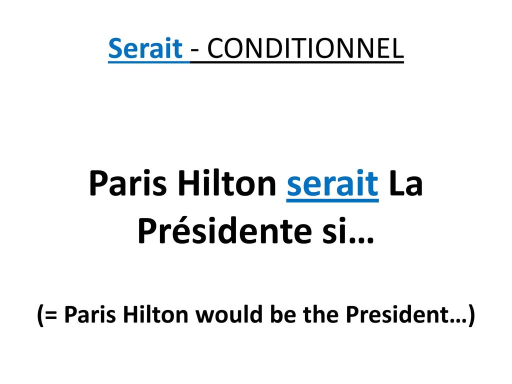 Paris Hilton serait La Présidente si…