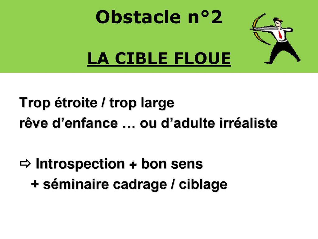 Obstacle n°2 LA CIBLE FLOUE