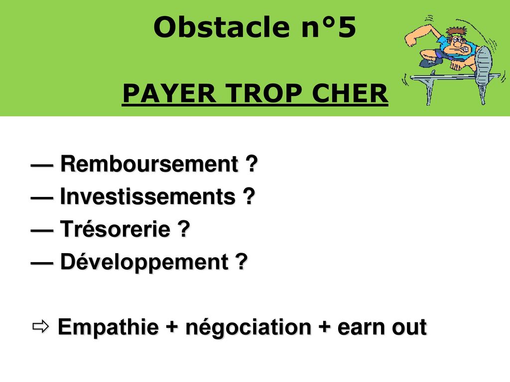 Obstacle n°5 PAYER TROP CHER