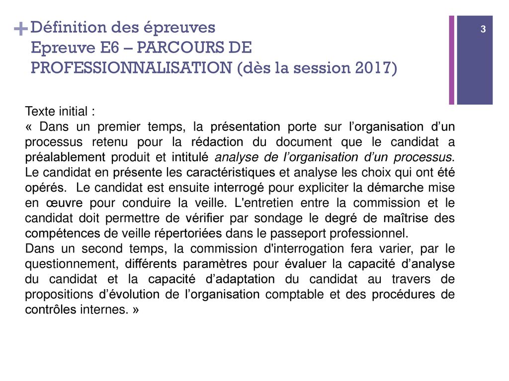 Définition des épreuves Epreuve E6 – PARCOURS DE PROFESSIONNALISATION (dès la session 2017)
