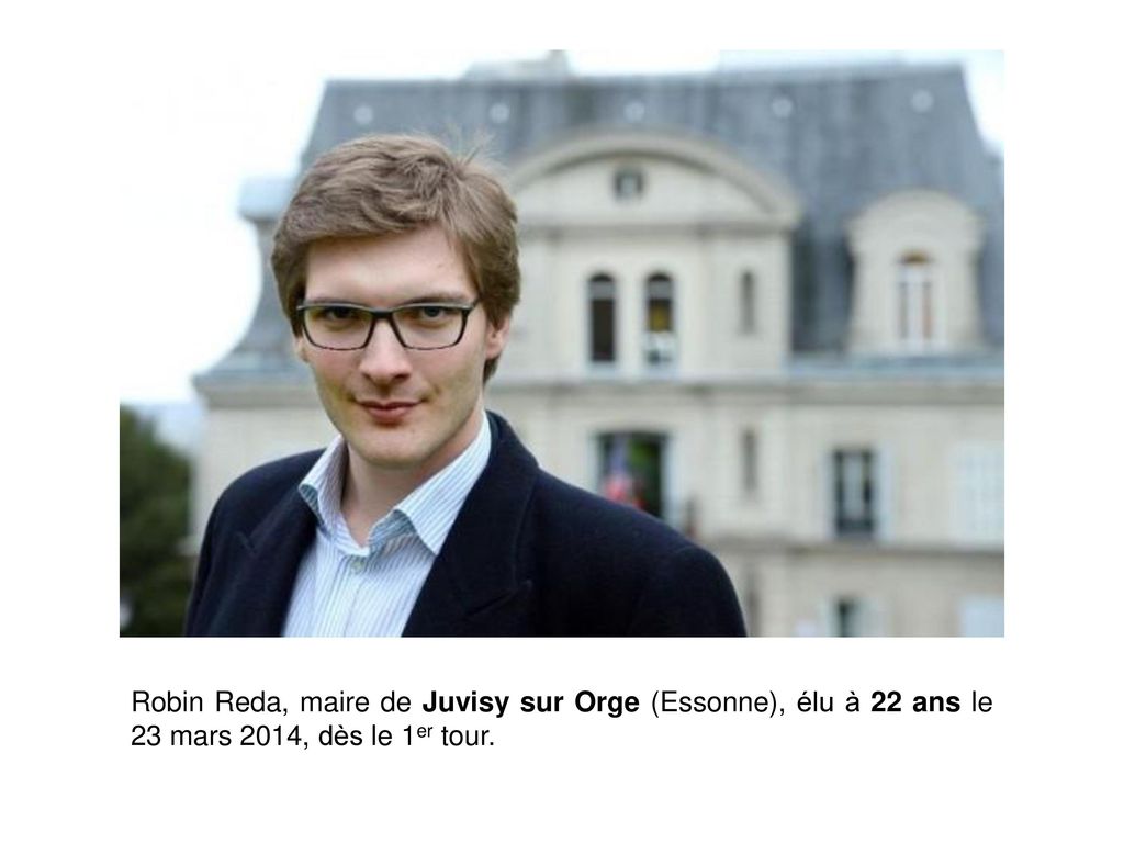 Robin Reda, maire de Juvisy sur Orge (Essonne), élu à 22 ans le 23 mars 2014, dès le 1er tour.