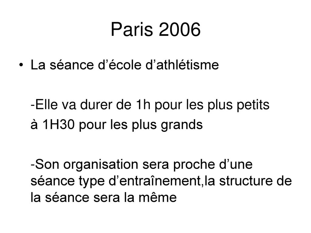 Paris 2006 La séance d’école d’athlétisme