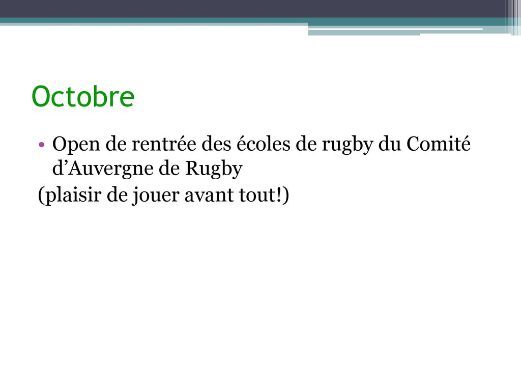 Octobre Open de rentrée des écoles de rugby du Comité d’Auvergne de Rugby.