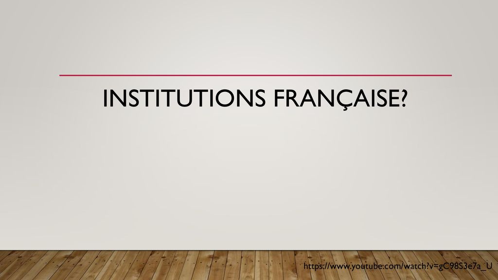 Institutions française