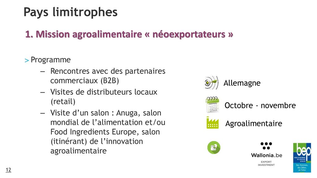 Pays limitrophes 1. Mission agroalimentaire « néoexportateurs »