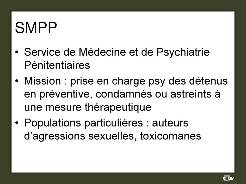 SMPP Service de Médecine et de Psychiatrie Pénitentiaires