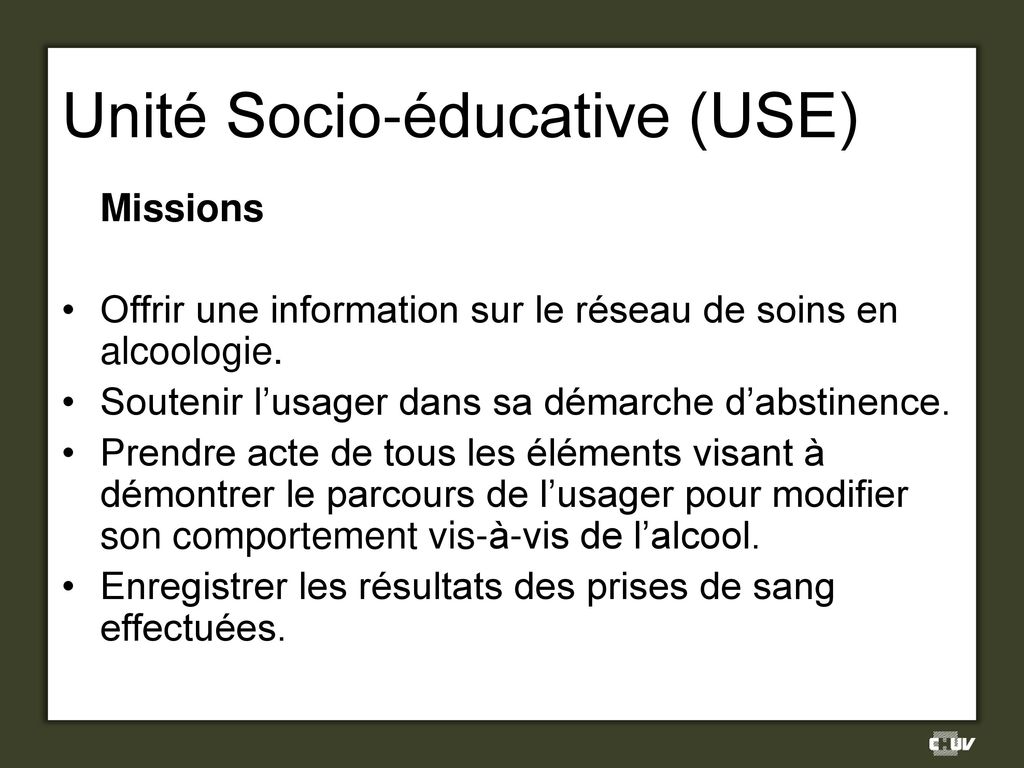 Unité Socio-éducative (USE)