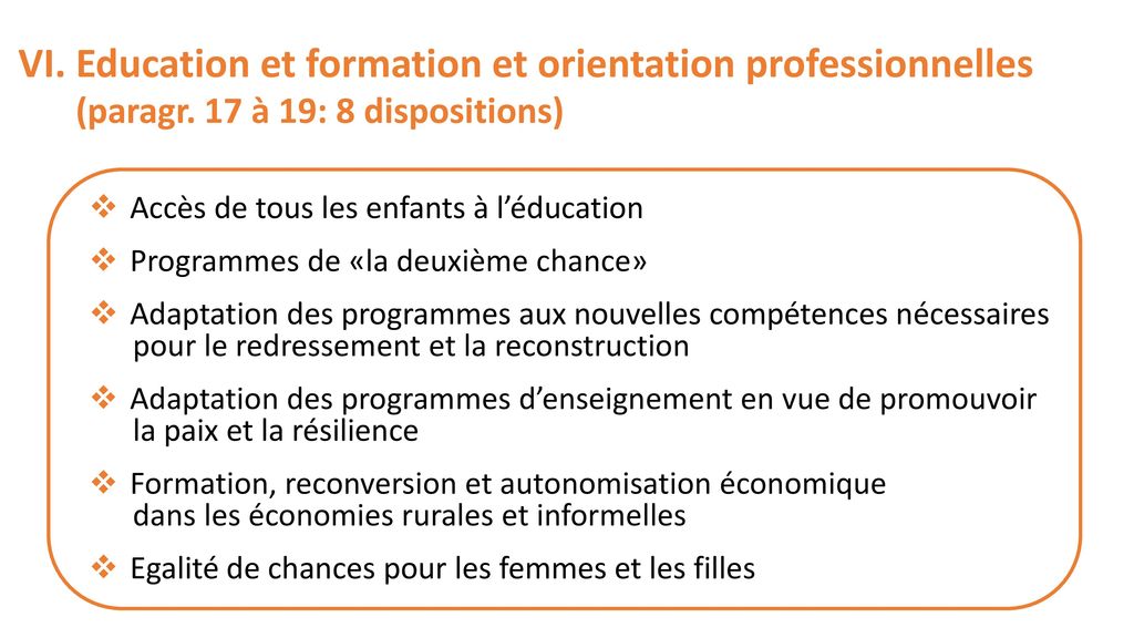 VI. Education et formation et orientation professionnelles. (paragr